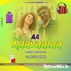 Aa Kaavaalaa (Tapori Style Humming Dance Mix 2024-Dj Mithun Digi
